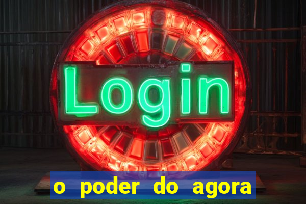 o poder do agora pdf google drive